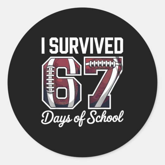 I Survived 67 Days Of School Funny Student Footbal Runder Aufkleber (Vorderseite)