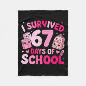 I Survived 67 Days Of School Funny Student Style  Fleecedecke (Vorderseite)