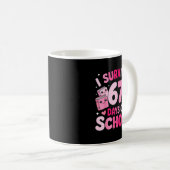 I Survived 67 Days Of School Funny Student Style Kaffeetasse (VorderseiteRechts)