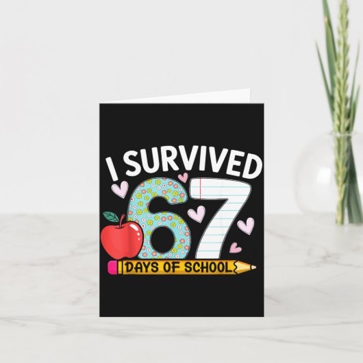 I Survived 67 Days Of School Funny Student Style Karte (Vorderseite)