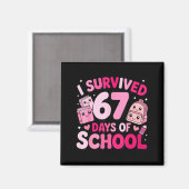 I Survived 67 Days Of School Funny Student Style Magnet (Vorderseite/Rückseite)