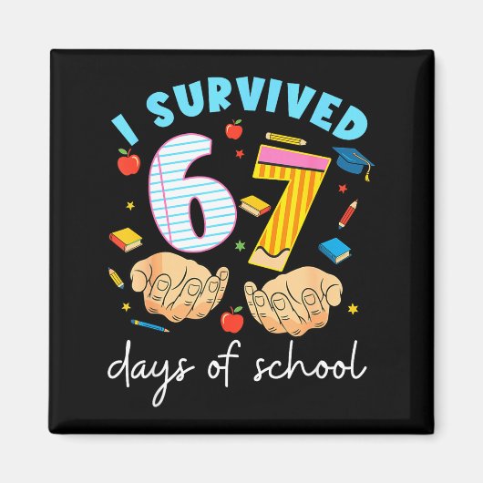I Survived 67 Days Of School Funny Student Style Magnet (Vorne)