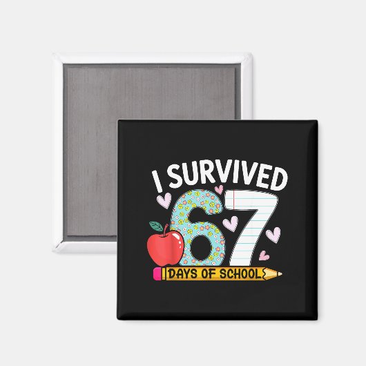I Survived 67 Days Of School Funny Student Style  Magnet (Vorderseite/Rückseite)