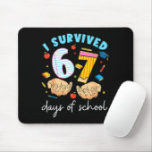 I Survived 67 Days Of School Funny Student Style Mousepad (Mit Mouse)