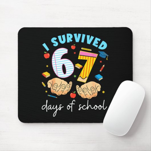 I Survived 67 Days Of School Funny Student Style Mousepad (Mit Mouse)
