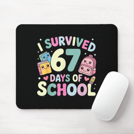 I Survived 67 Days Of School Funny Student Style Mousepad (Mit Mouse)