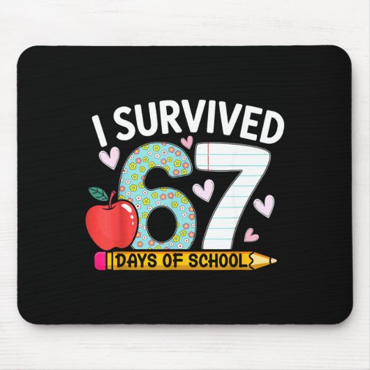 I Survived 67 Days Of School Funny Student Style  Mousepad (Vorne)