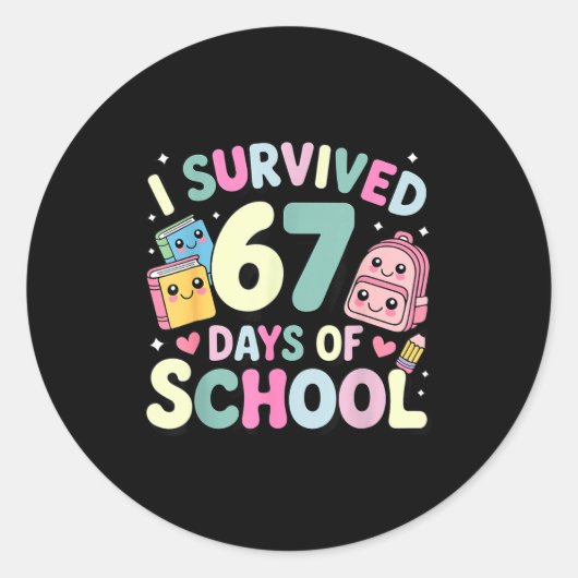 I Survived 67 Days Of School Funny Student Style  Runder Aufkleber (Vorderseite)