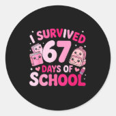 I Survived 67 Days Of School Funny Student Style  Runder Aufkleber (Vorderseite)