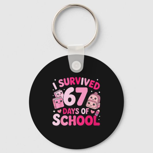 I Survived 67 Days Of School Funny Student Style  Schlüsselanhänger (Vorderseite)
