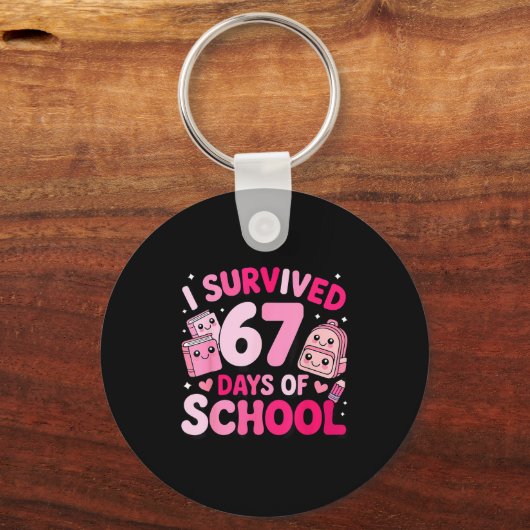 I Survived 67 Days Of School Funny Student Style Schlüsselanhänger (Vorderseite)