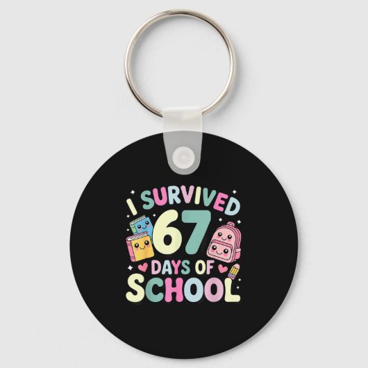 I Survived 67 Days Of School Funny Student Style Schlüsselanhänger (Vorderseite)