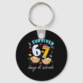 I Survived 67 Days Of School Funny Student Style  Schlüsselanhänger (Vorderseite)