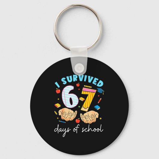 I Survived 67 Days Of School Funny Student Style Schlüsselanhänger (Vorderseite)