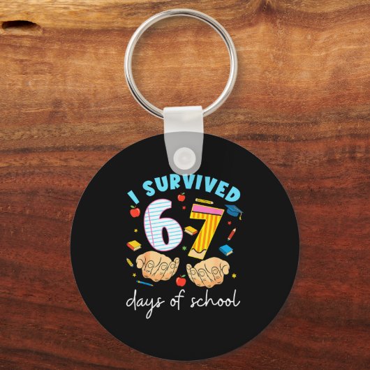 I Survived 67 Days Of School Funny Student Style  Schlüsselanhänger (Vorderseite)