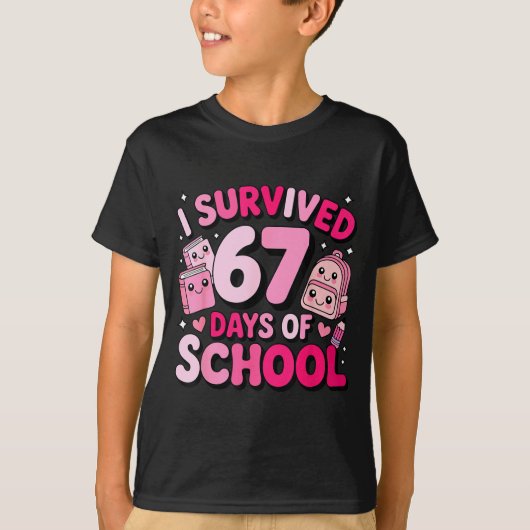 I Survived 67 Days Of School Funny Student Style T-Shirt (Vorderseite)