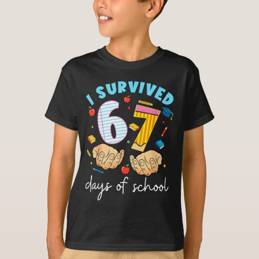 I Survived 67 Days Of School Funny Student Style T-Shirt (Vorderseite)