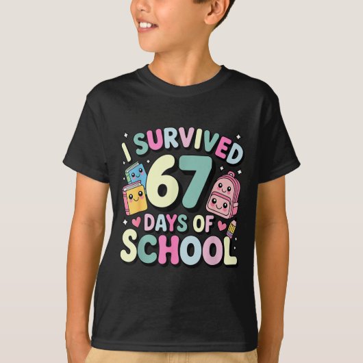 I Survived 67 Days Of School Funny Student Style T-Shirt (Vorderseite)
