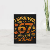 I Survived 67 Days Of School _ Funny Teacher &amp; Karte (Vorderseite)