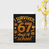 I Survived 67 Days Of School _ Funny Teacher & Karte (Gelbe Blume)