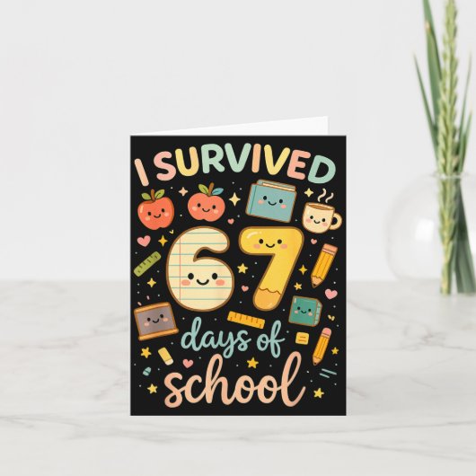 I Survived 67 Days Of School _ Funny Teacher & Karte (Vorderseite)