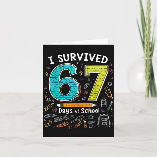 I Survived 67 Days Of School _ Funny Teacher & Karte (Vorderseite)