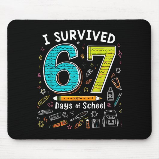 I Survived 67 Days Of School _ Funny Teacher & Mousepad (Vorne)