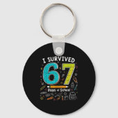 I Survived 67 Days Of School _ Funny Teacher &amp; Schlüsselanhänger (Vorderseite)