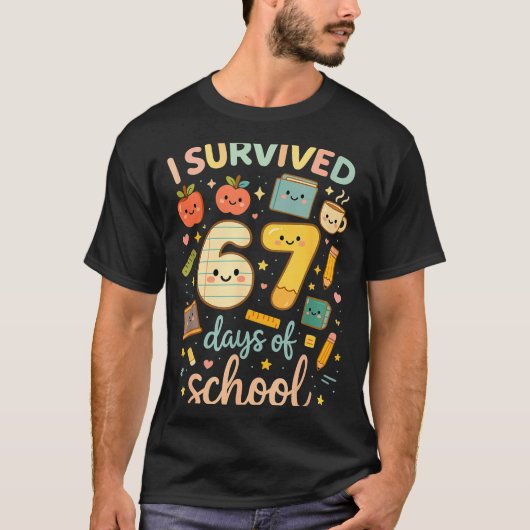 I Survived 67 Days Of School _ Funny Teacher & T-Shirt (Vorderseite)