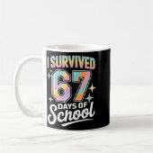 I Survived 67 Days Of School Funny Teacher And Stu Kaffeetasse (Links)