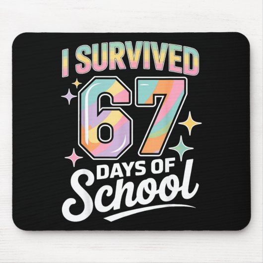 I Survived 67 Days Of School Funny Teacher And Stu Mousepad (Vorne)