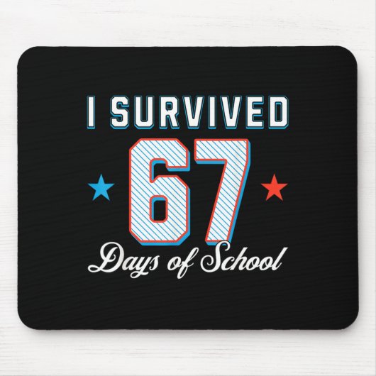 I Survived 67 Days Of School Funny Teacher And Stu Mousepad (Vorne)