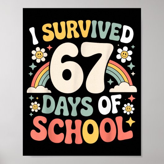 I Survived 67 Days Of School Funny Teacher And Stu Poster (Vorne)