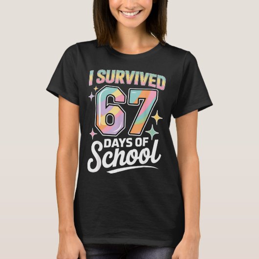 I Survived 67 Days Of School Funny Teacher And Stu T-Shirt (Vorderseite)