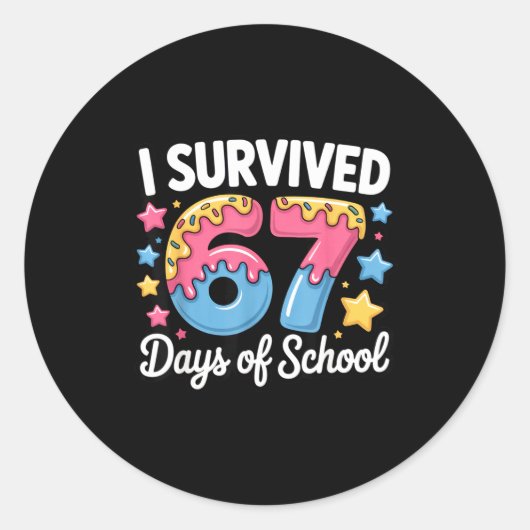 I Survived 67 Days Of School Funny Teacher Back To Runder Aufkleber (Vorderseite)
