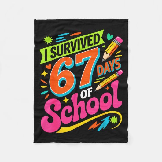 I Survived 67 Days Of School Funny Teacher Student Fleecedecke (Vorderseite)
