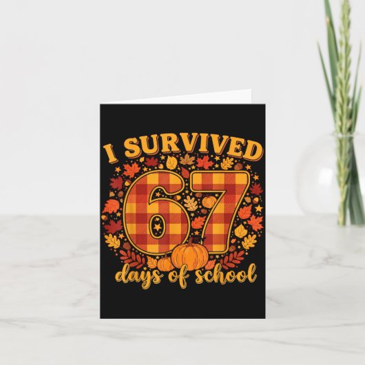 I Survived 67 Days Of School Funny Teacher Student Karte (Vorderseite)