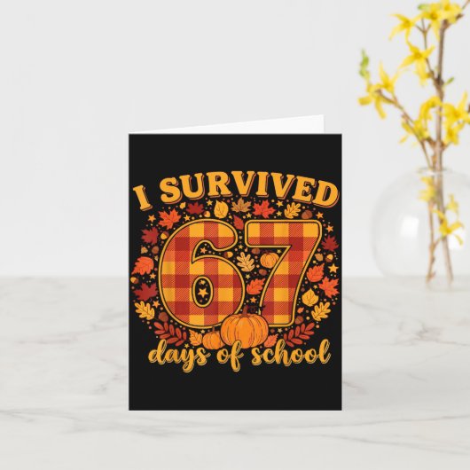 I Survived 67 Days Of School Funny Teacher Student Karte (Gelbe Blume)