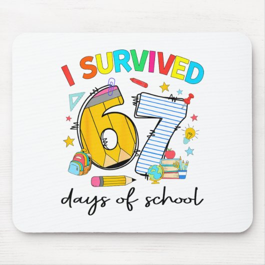 I Survived 67 Days Of School Funny Teacher Student Mousepad (Vorne)