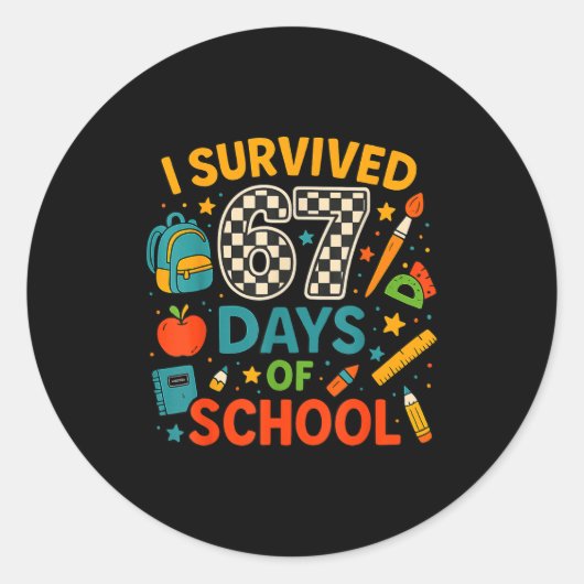 I Survived 67 Days Of School Funny Teacher Student Runder Aufkleber (Vorderseite)