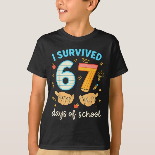 I Survived 67 Days Of School Funny Teacher Student T-Shirt (Vorderseite)