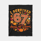 I Survived 67 Days Of School Funny Teacher Thanksg Fleecedecke (Vorderseite)