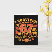 I Survived 67 Days Of School Funny Teacher Thanksg Karte (Gelbe Blume)