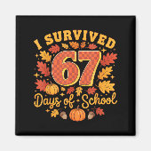 I Survived 67 Days Of School Funny Teacher Thanksg Magnet (Vorne)
