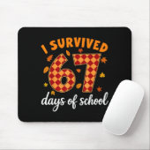 I Survived 67 Days Of School Funny Teacher Thanksg Mousepad (Mit Mouse)