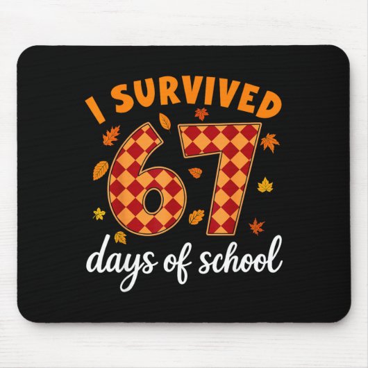 I Survived 67 Days Of School Funny Teacher Thanksg Mousepad (Vorne)