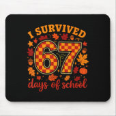 I Survived 67 Days Of School Funny Teacher Thanksg Mousepad (Vorne)