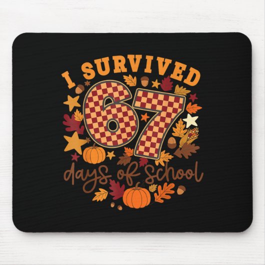 I Survived 67 Days Of School Funny Teacher Thanksg Mousepad (Vorne)