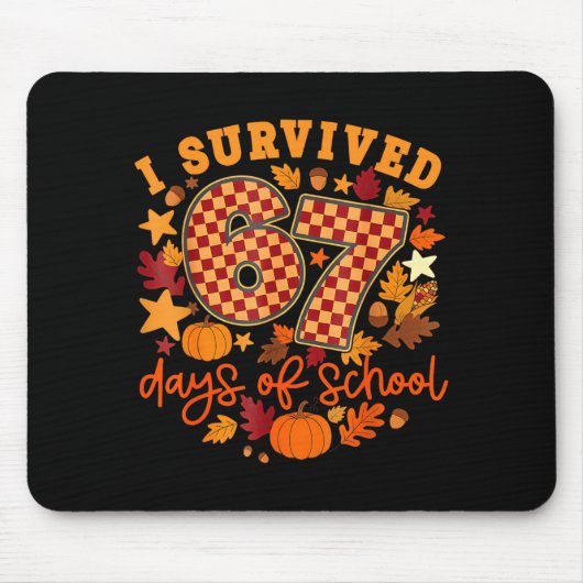 I Survived 67 Days Of School Funny Teacher Thanksg Mousepad (Vorne)