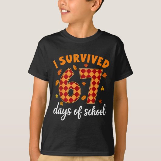 I Survived 67 Days Of School Funny Teacher Thanksg T-Shirt (Vorderseite)